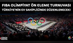 Basketbolda, Olimpiyat Ön Eleme Turnuvası Türkiye'de oynanacak