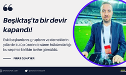 Fırat Günayer yazdı: Beşiktaş'ta bir devir kapandı!