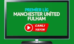 Manchester United - Fulham maçının canlı yayın bilgisi ve maç linki