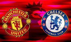 Manchester United-Chelsea dev mücadelesinde heyecan dorukta! Kırmızı kartlar ve goller damga vurdu