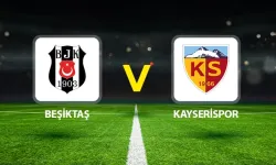 Beşiktaş-Kayserispor maçı ne zaman saat kaçta hangi kanalda?