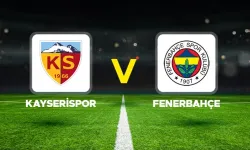 Kayserispor – Fenerbahçe maçı ne zaman, saat kaçta, hangi kanalda? İşte ilk 11’ler ve son gelişmeler