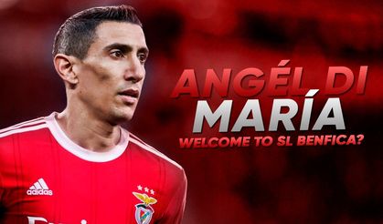Benfica, Angel Di Maria transferini resmen duyurdu