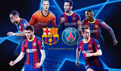 Barcelona - PSG Şampiyonlar Ligi Maçı Başladı: İlk 11’ler ve Canlı Skor