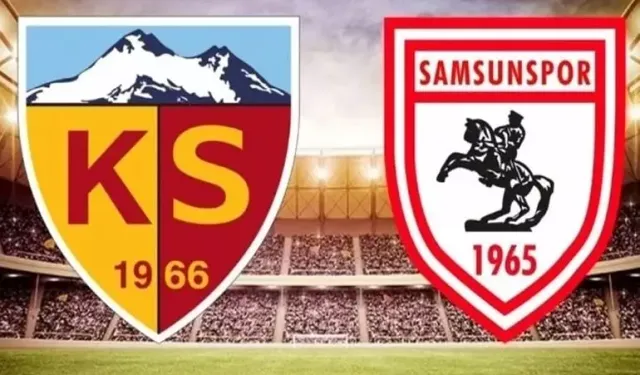 Kayserispor - Samsunspor maçının ilk 11'leri belli oldu!