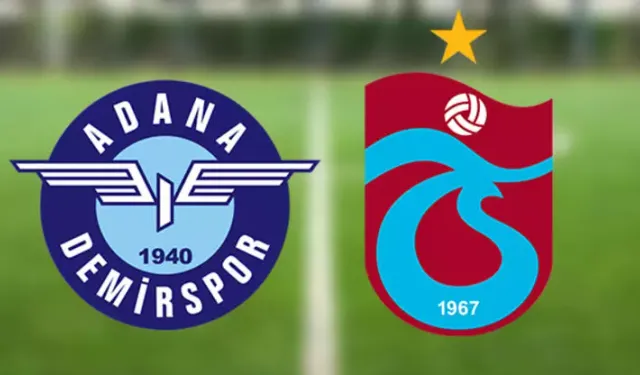 Adana Demirspor – Trabzonspor maçı hangi kanalda, ne zaman ve saat kaçta?