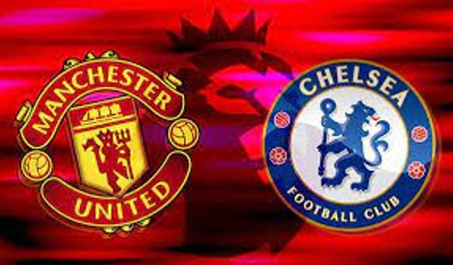Manchester United-Chelsea dev mücadelesinde heyecan dorukta! Kırmızı kartlar ve goller damga vurdu