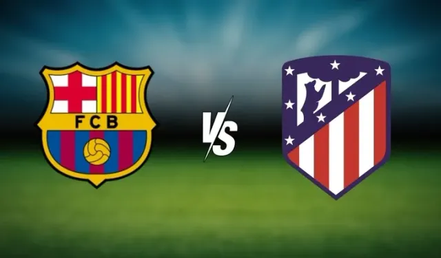 Barcelona - Atletico Madrid Maçı Ne Zaman, Saat Kaçta ve Hangi Kanalda? | La Liga 15. Hafta