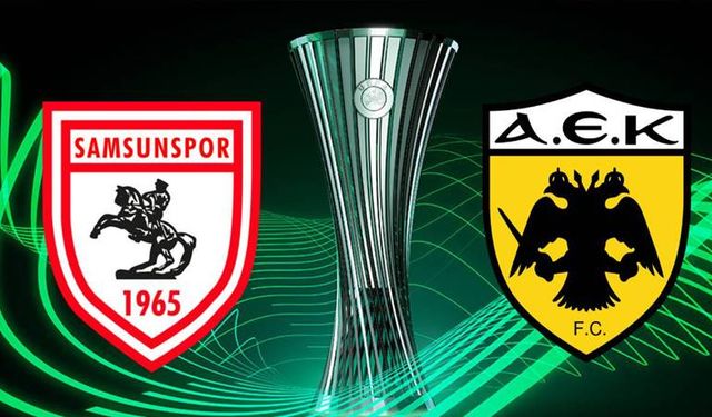 Samsunspor - AEK Maçı Ne Zaman, Saat Kaçta, Hangi Kanalda? İşte Tüm Detaylar