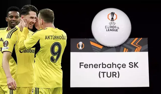 Fenerbahçe’nin Rakipleri Belli Oluyor! UEFA Avrupa Ligi Kura Çekimi Ne Zaman, Saat Kaçta, Hangi Kanalda?