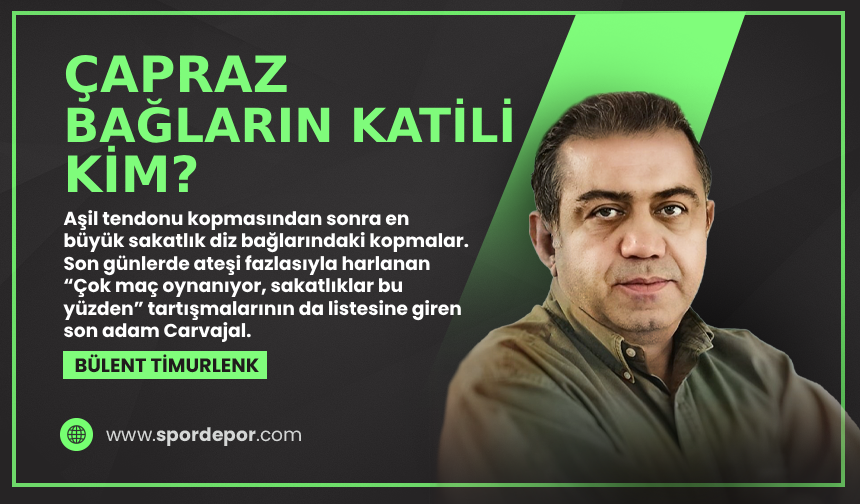 Bülent Timurlenk yazdı: Çapraz bağların katili kim?