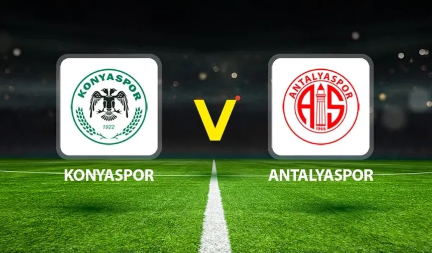 Konyaspor – Antalyaspor Maçı Ne Zaman, Saat Kaçta, Hangi Kanalda?